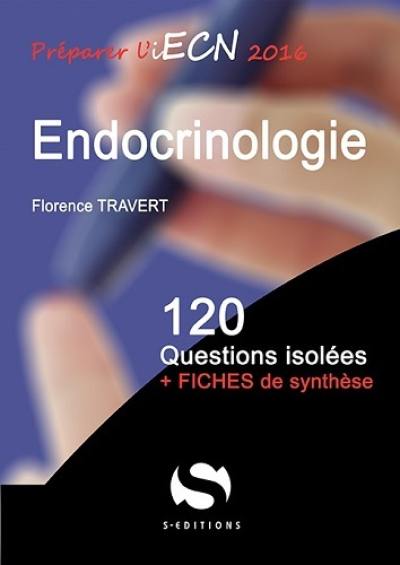 Endocrinologie : 120 questions isolées + fiches de synthèse