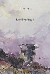 L'ombre remue