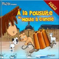 A la poursuite du moule à canelé