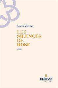 Les silences de Rose