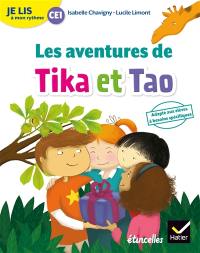 Tika et Tao. Les aventures de Tika et Tao : je lis à mon rythme CE1