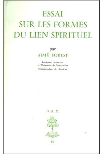 Essai sur les formes du lien spirituel