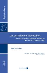 Les associations diocésaines : un siècle après l'échange de lettres des 11 et 17 janvier 1924