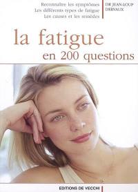 La fatigue en 200 questions