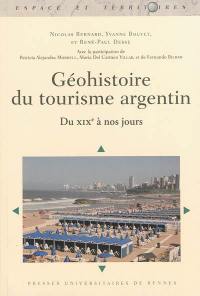 Géohistoire du tourisme argentin : du XIXe à nos jours