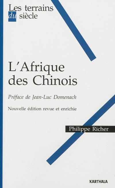 L'Afrique des Chinois