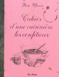 Cahier d'une cuisinière : les confitures