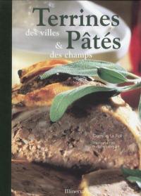 Terrines des villes et pâtés des champs