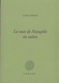 La nuit de Neauphle où naître