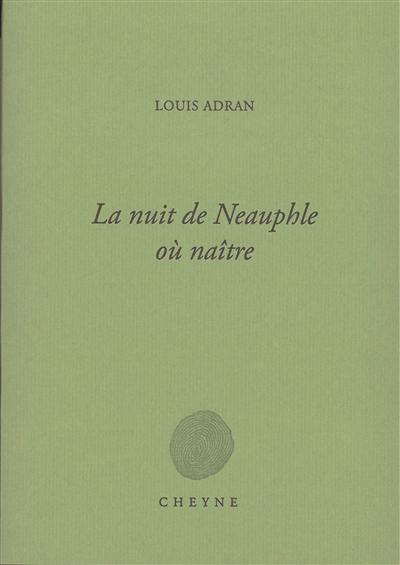 La nuit de Neauphle où naître