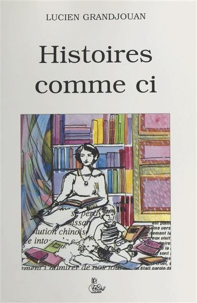 Histoires comme ci