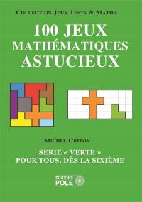 100 jeux mathématiques astucieux