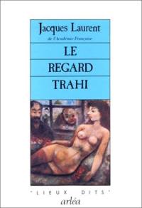 Le regard trahi