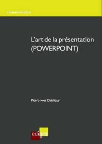 L'art de la présentation (PowerPoint)