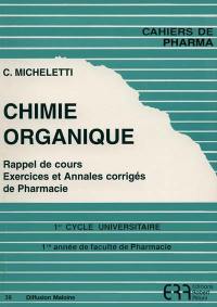 Chimie organique : rappel de cours, exercices et annales corrigées