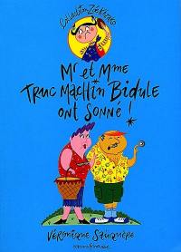 Mr et Mme Truc Machin Bidule ont sonné !