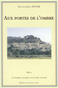 Aux portes de l'ombre