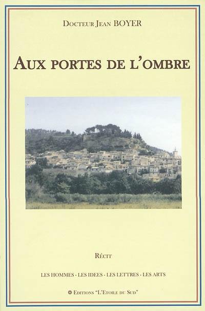 Aux portes de l'ombre