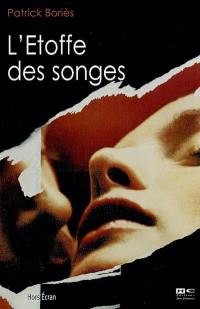 L'étoffe des songes : scénario