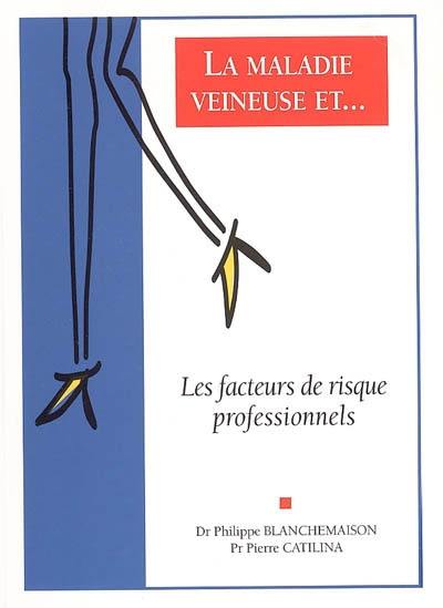 Les facteurs de risque professionnels