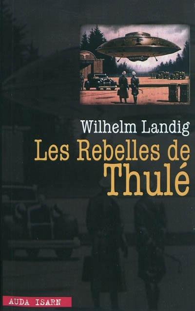 Les rebelles de Thulé