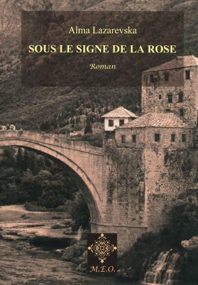 Sous le signe de la rose