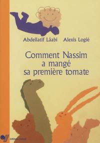 Comment Nassim a mangé sa première tomate