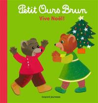 Petit Ours Brun : vive Noël !