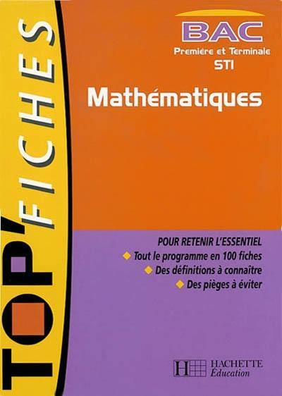 Mathématiques, bac STI, première et terminale