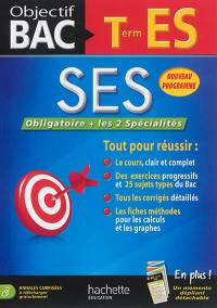 SES, sciences économiques et sociales terminale ES : obligatoire + les 2 spécialités : nouveau programme