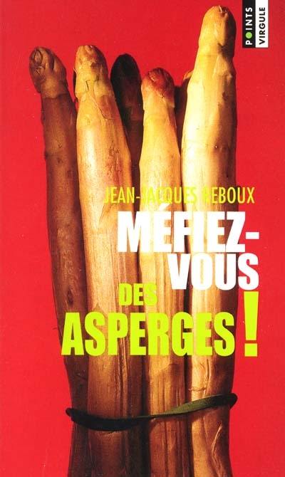 Méfiez-vous des asperges !