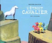 L'étroit cavalier