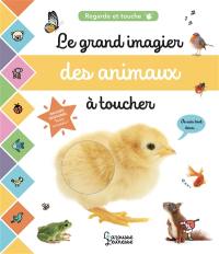 Le grand imagier des animaux à toucher