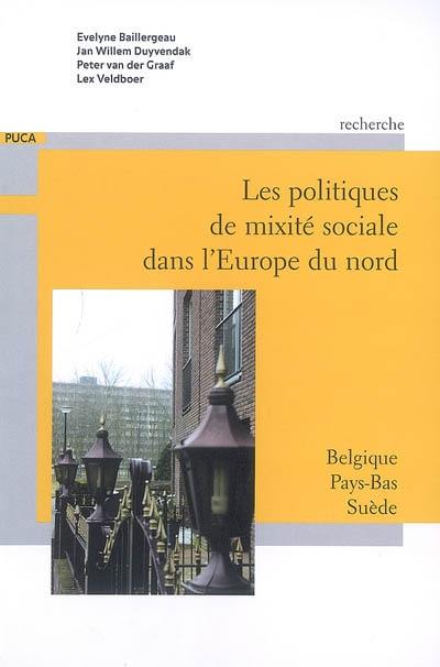 Les politiques de mixité sociale dans l'Europe du nord : Belgique, Pays-Bas, Suède