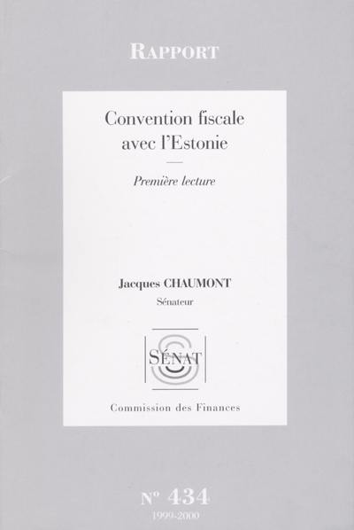 Convention fiscale avec l'Estonie : rapport, première lecture