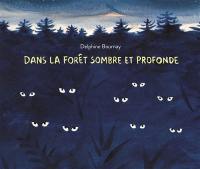 Dans la forêt sombre et profonde