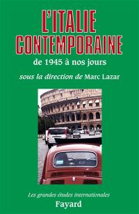 L'Italie contemporaine : de 1945 à nos jours