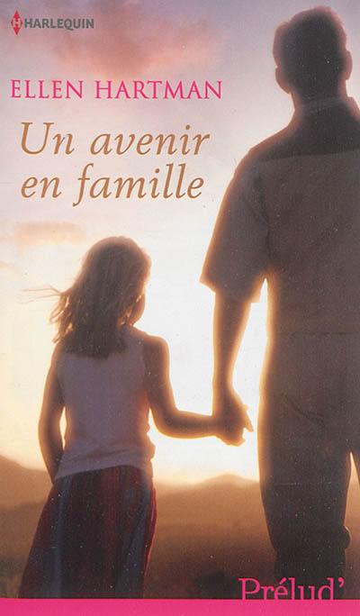 Un avenir en famille