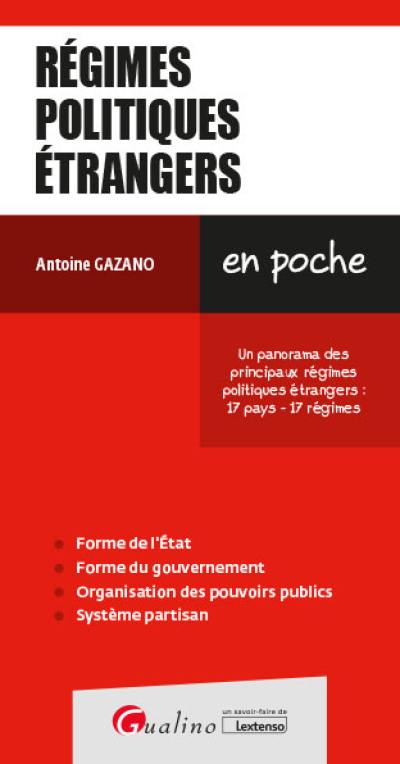 Régimes politiques étrangers : un panorama des principaux régimes politiques étrangers : 17 pays-17 régimes