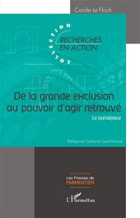 De la grande exclusion au pouvoir d'agir retrouvé : le journalyseur