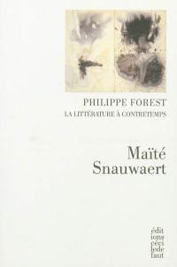 Philippe Forest, la littérature à contretemps