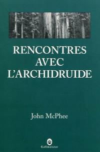 Rencontres avec l'archidruide