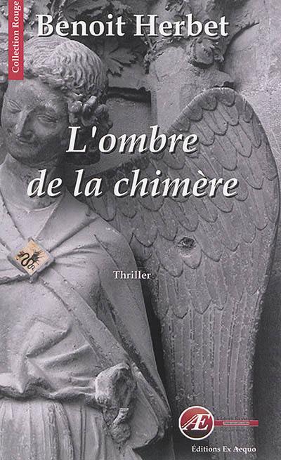 L'ombre de la chimère : thriller