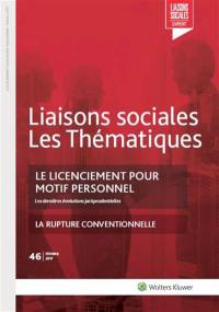 Liaisons sociales. Les thématiques, n° 46. Le licenciement pour motif personnel : les dernières évolutions jurisprudentielles