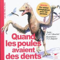 Quand les poules avaient des dents