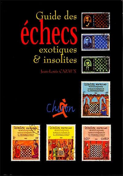 Guide des échecs exotiques & insolites