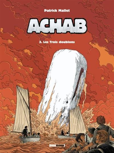 Achab. Vol. 3. Les trois doublons