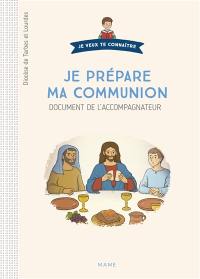 Je prépare ma communion : document de l'accompagnateur