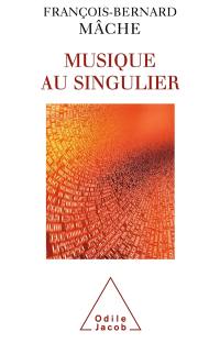 La musique au singulier