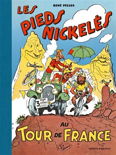 Le meilleur des Pieds nickelés. Les Pieds nickelés au Tour de France